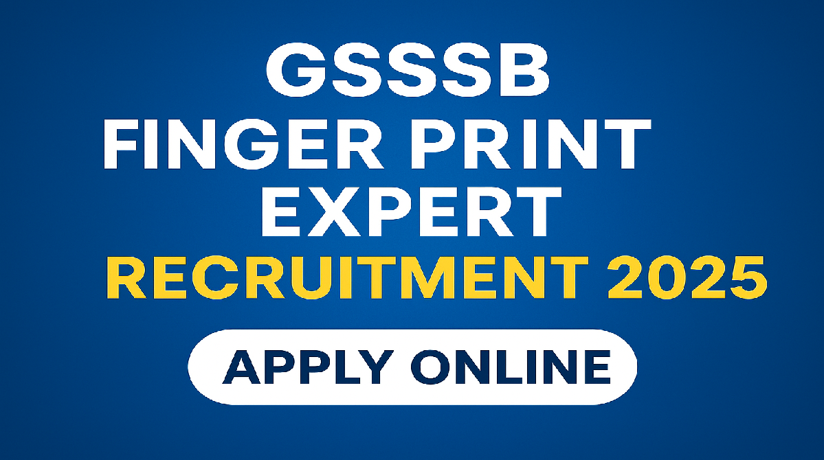 GSSSB Finger Print Expert Recruitment 2025