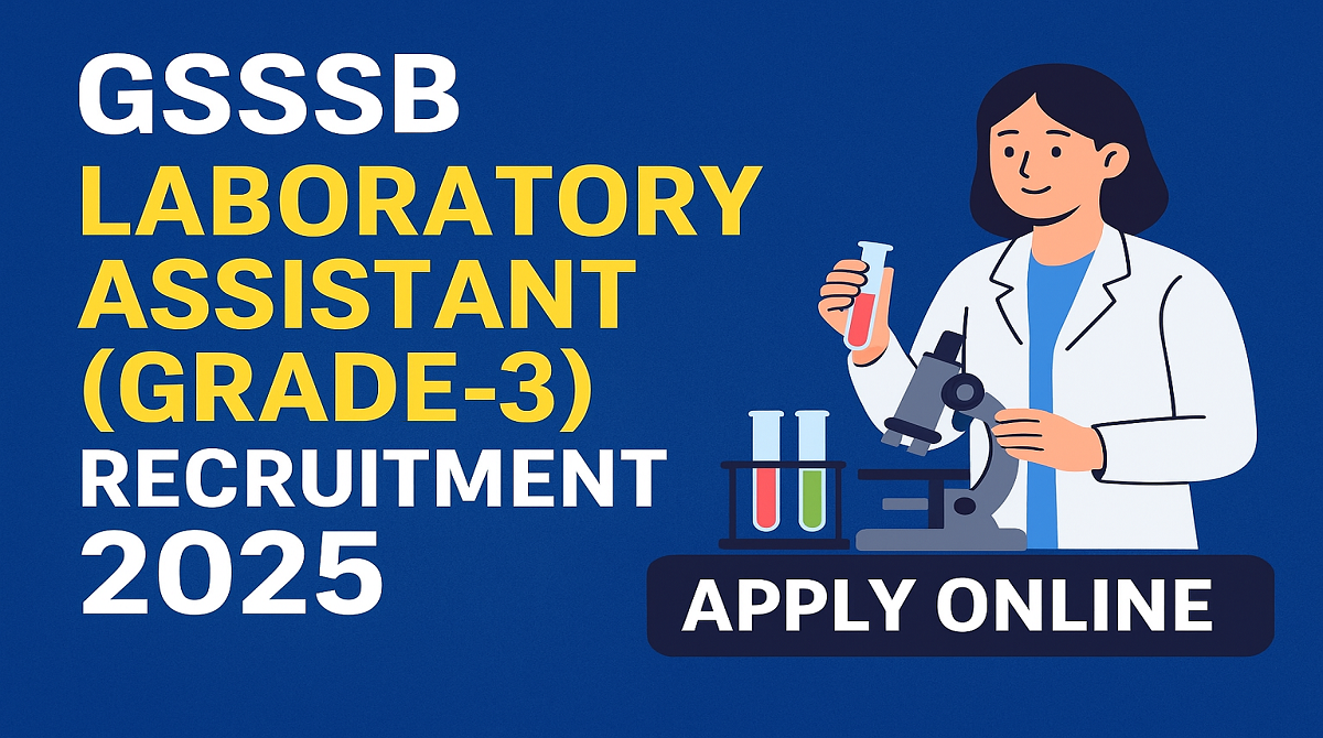 GSSSB Laboratory Assistant Grade-3 Recruitment 2025