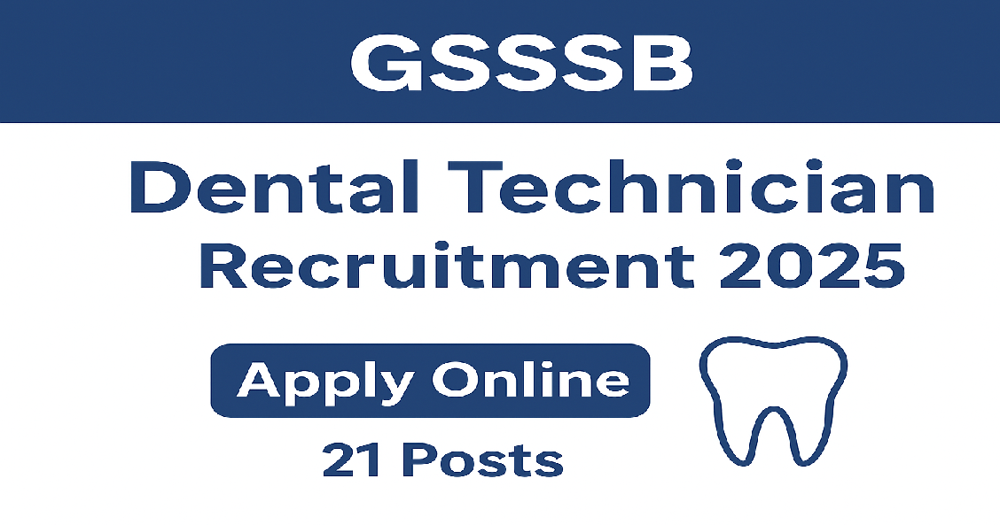 GSSSB Dental Technician Recruitment 2025