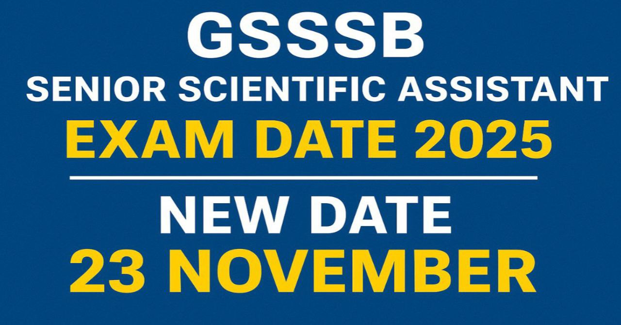 GSSSB Senior Scientific Assistant Exam Date 2025